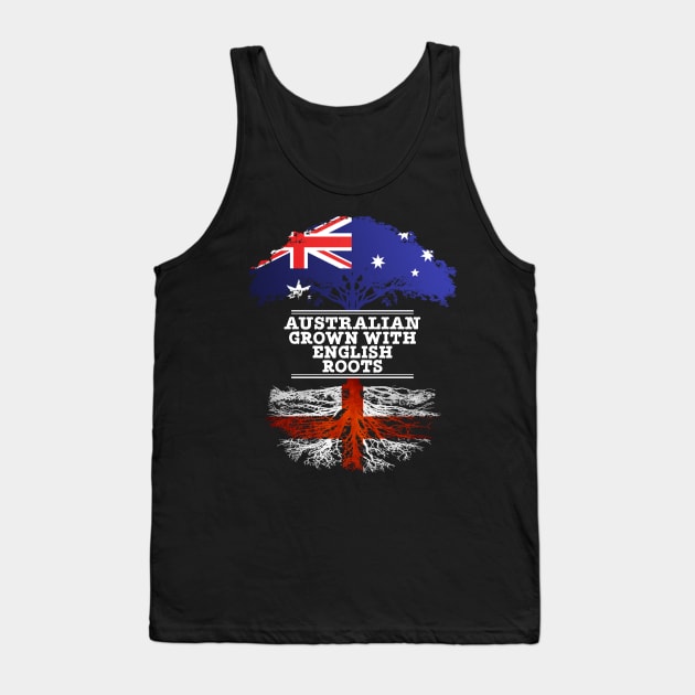 Australian Grown With English Roots - Gift for English With Roots From England Tank Top by Country Flags